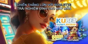 Chiến thắng lớn với Roulette - Trải Nghiệm Đỉnh Cao May Mắn