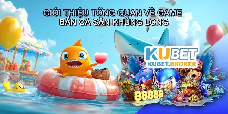 Giới thiệu tổng quan về game bắn cá Săn khủng long