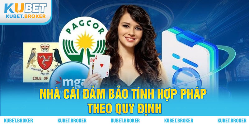 Nhà cái đảm bảo tính hợp pháp theo quy định