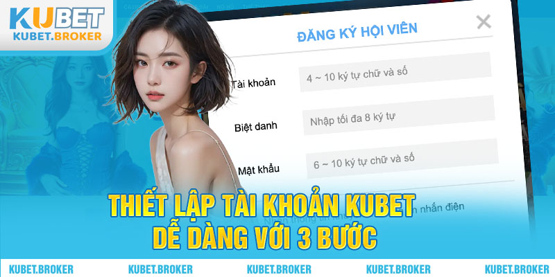 Thiết lập tài khoản dễ dàng với 3 bước